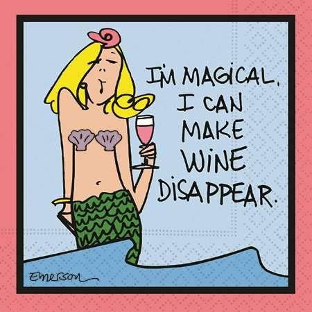 I'M MAGICAL, I CAN MAKE WINE DISAPPEAR