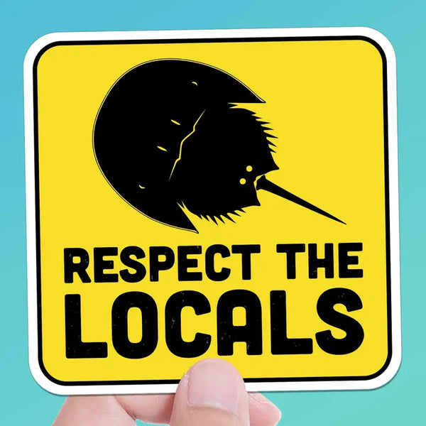 RESPECT THE LOCALS